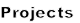 Projects